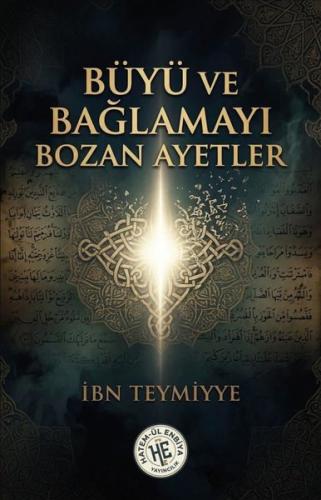 Büyü ve Bağlamayı Bozan Ayetler