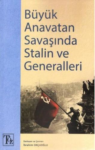 Büyük Anavatan Savaşında Stalin ve Generalleri | Kitap Ambarı