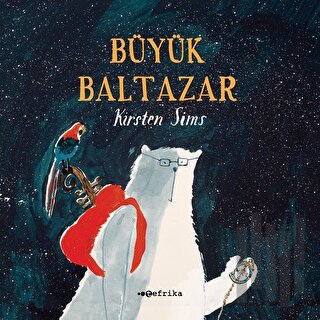 Büyük Baltazar | Kitap Ambarı