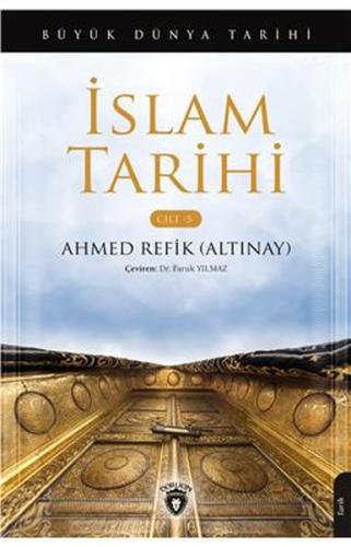 Büyük Dünya Tarihi İslam Tarihi - Cilt 5 | Kitap Ambarı