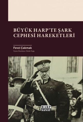 Büyük Harp'te Şark Cephesi Hareketleri | Kitap Ambarı