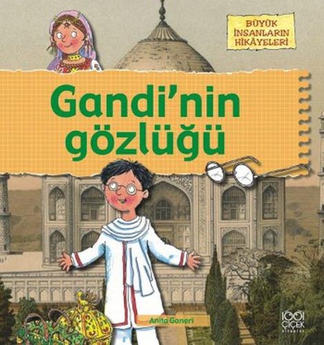 Büyük İnsanların Hikayeleri - Gandi'nin Gözlüğü