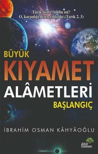 Büyük Kıyamet Alametleri Başlangıç | Kitap Ambarı