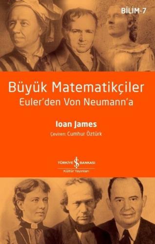 Büyük Matematikçiler - Euler'den Von Neumann'a -  Bilim 7