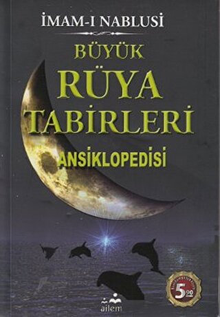Büyük Rüya Tabirleri Ansiklopedisi