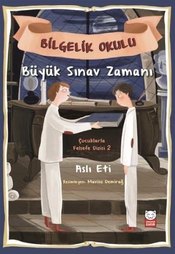 Büyük Sınav Zamanı-Bilgelik Okulu-Çocuklarla Felsefe Dizisi 2