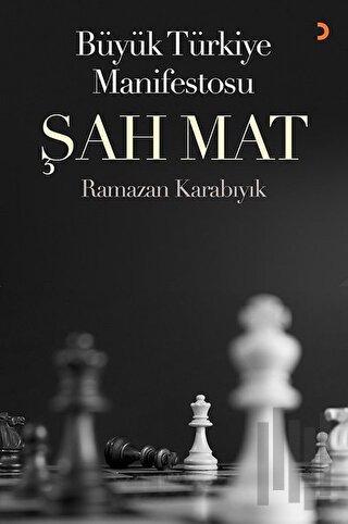 Büyük Türkiye Manifestosu Şah Mat | Kitap Ambarı