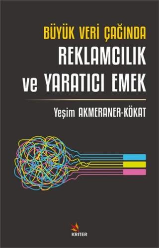 Büyük Veri Çağında Reklamcılık ve Yaratıcı Emek