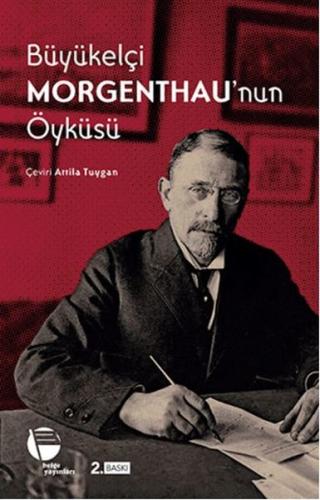 Büyükelçi Morgenthau'nun Öyküsü