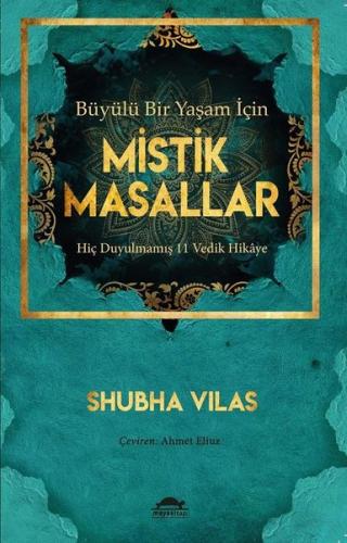Büyülü Bir Yaşam İçin Mistik Masallar - Hiç Duyulmamış 11 Vedik Hikaye