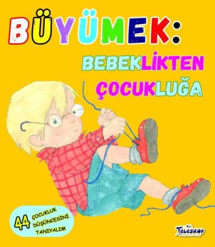 Büyümek - Bebeklikten Çocukluğa | Kitap Ambarı