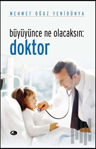 Büyüyünce Ne Olacaksın: Doktor