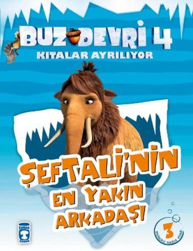 Buz Devri Kıtalar Ayrılıyor 4 - Şeftali’nin En Yakın Arkadaşı | Kitap 