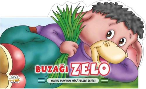 Buzağı Zelo - Yavru Hayvan Hikayeleri Serisi (Ciltli) | Kitap Ambarı