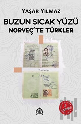 Buzun Sıcak Yüzü - Norveç'te Türkler | Kitap Ambarı