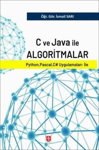 C ve Java İle Algoritmalar - Python Pascal C# Uygulamaları İle