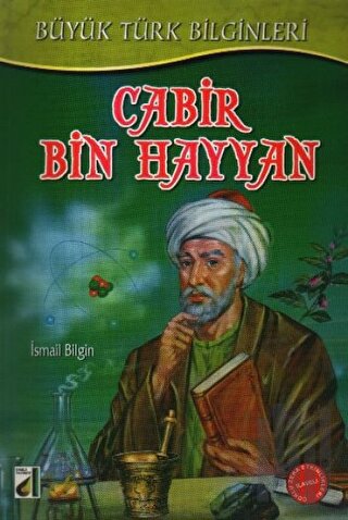 Cabir Bin Hayyan - Büyük Türk Bilginleri 1 | Kitap Ambarı