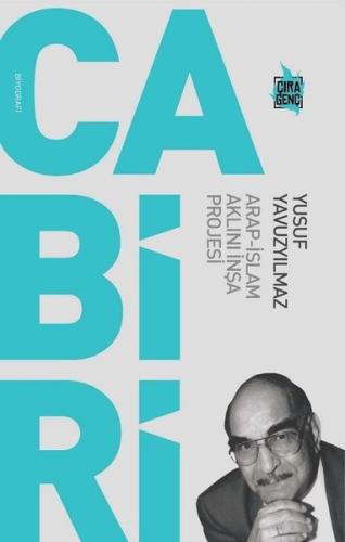 Cabiri: Arap-İslam Aklını İnşa Projesi | Kitap Ambarı