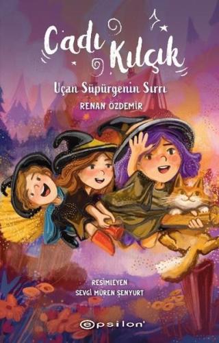 Cadı Kılçık - Uçan Süpürgenin Sırrı | Kitap Ambarı