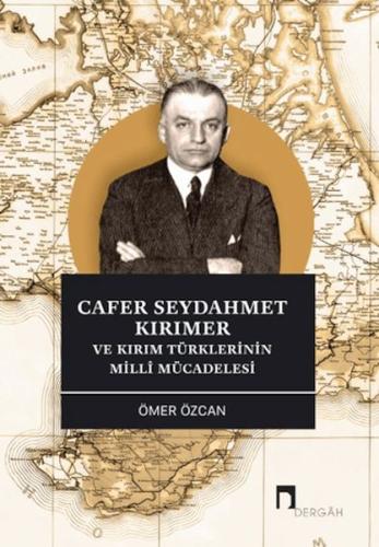 Cafer Seydahmet Kırımer ve Kırım Türklerinin Milli Mücadelesi | Kitap 