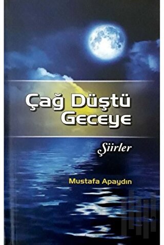 Çağ Düştü Geceye
