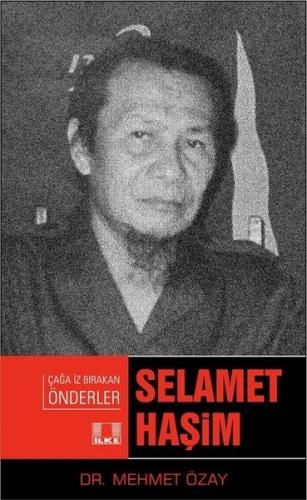 Çağa İz Bırakan Önderler-Selamet Haşim | Kitap Ambarı