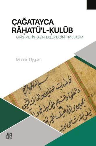 Çağatayca Raḥatü'l-Kulub | Kitap Ambarı