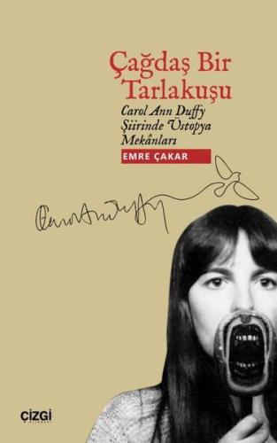 Çağdaş Bir Tarlakuşu - Carol Ann Duffy Şiirinde Üstopya Mekanları