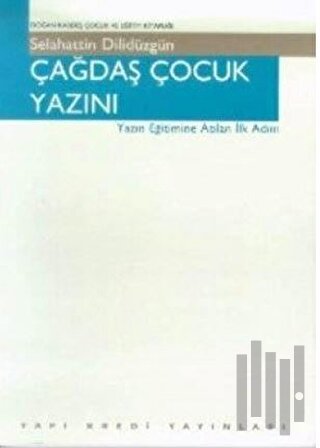 Çağdaş Çocuk Yazını Yazın Eğitimine Atılan İlk Adım