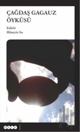 Çağdaş Gagauz Öyküsü Hece Yayınları