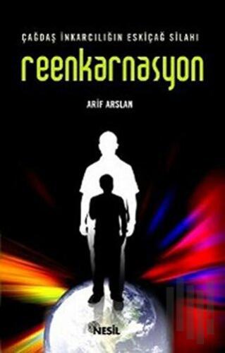 Çağdaş İnkarcılığın Eskiçağ Silahı Reenkarnasyon | Kitap Ambarı