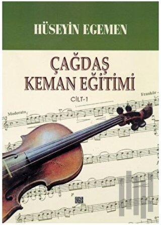 Çağdaş Keman Eğitimi Cilt: 1