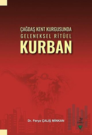 Çağdaş Kent Kurgusunda Geleneksel Ritüel Kurban
