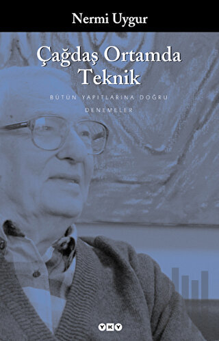 Çağdaş Ortamda Teknik Denemeler, Deyişler