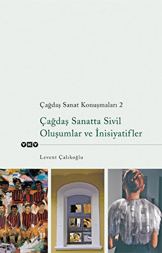 Çağdaş Sanatta Sivil Oluşumlar ve İnisiyatifler