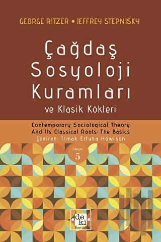 Çağdaş Sosyoloji Kuramları ve Klasik Kökleri | Kitap Ambarı