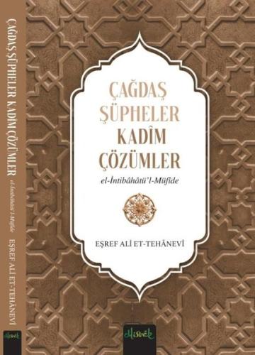 Çağdaş Şüpheler Kadim Çözümler - el-İntibahatü'l Müfide | Kitap Ambarı