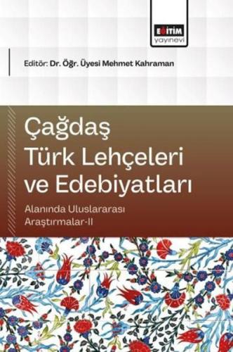 Çağdaş Türk Lehçeleri ve Edebiyatları Alanında Uluslararası Araştırmalar 2