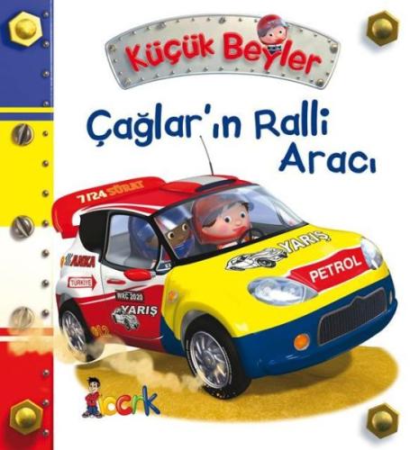 Çağlar’ın Ralli Aracı - Küçük Beyler | Kitap Ambarı