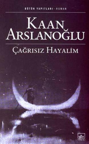 Çağrısız Hayalim | Kitap Ambarı