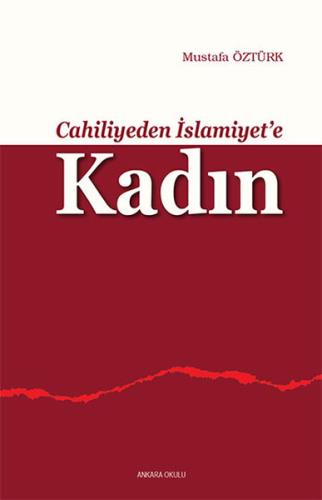 Cahiliyeden İslamiyete Kadın | Kitap Ambarı