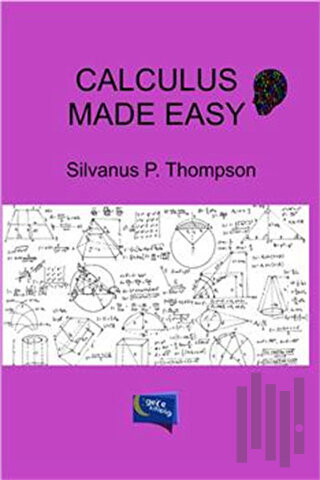 Calculus Made Easy
