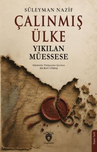Çalınmış Ülke Yıkılan Müessese | Kitap Ambarı