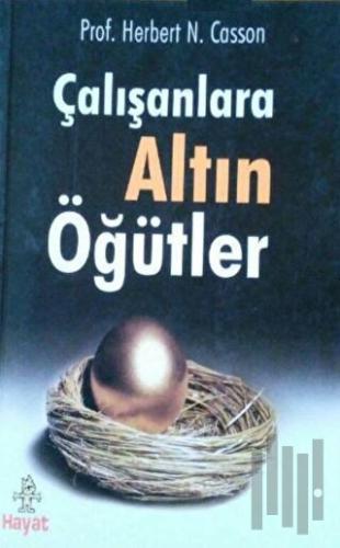 Çalışanlara Altın Öğütler