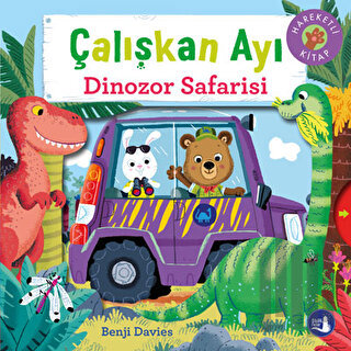 Çalışkan Ayı - Dinozor Safarisi (Ciltli) | Kitap Ambarı