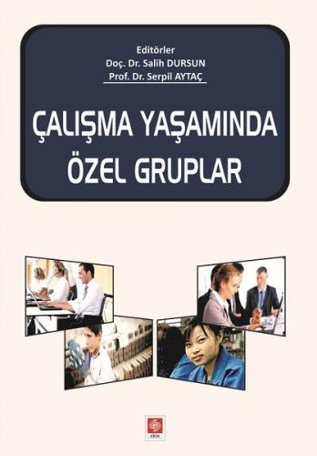 Çalışma Yaşamında Özel Gruplar | Kitap Ambarı