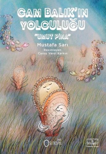 Cam Balık’ın Yolculuğu “Umut Pina” | Kitap Ambarı