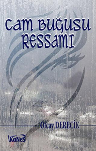 Cam Buğusu Ressamı