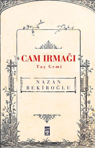 Cam Irmağı Taş Gemi | Kitap Ambarı