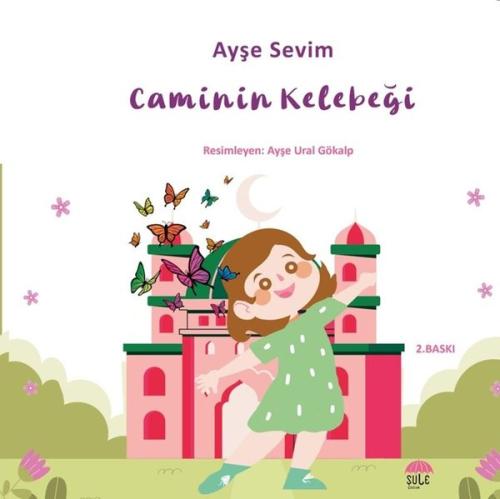 Caminin Kelebeği-Betül Büyüyor | Kitap Ambarı